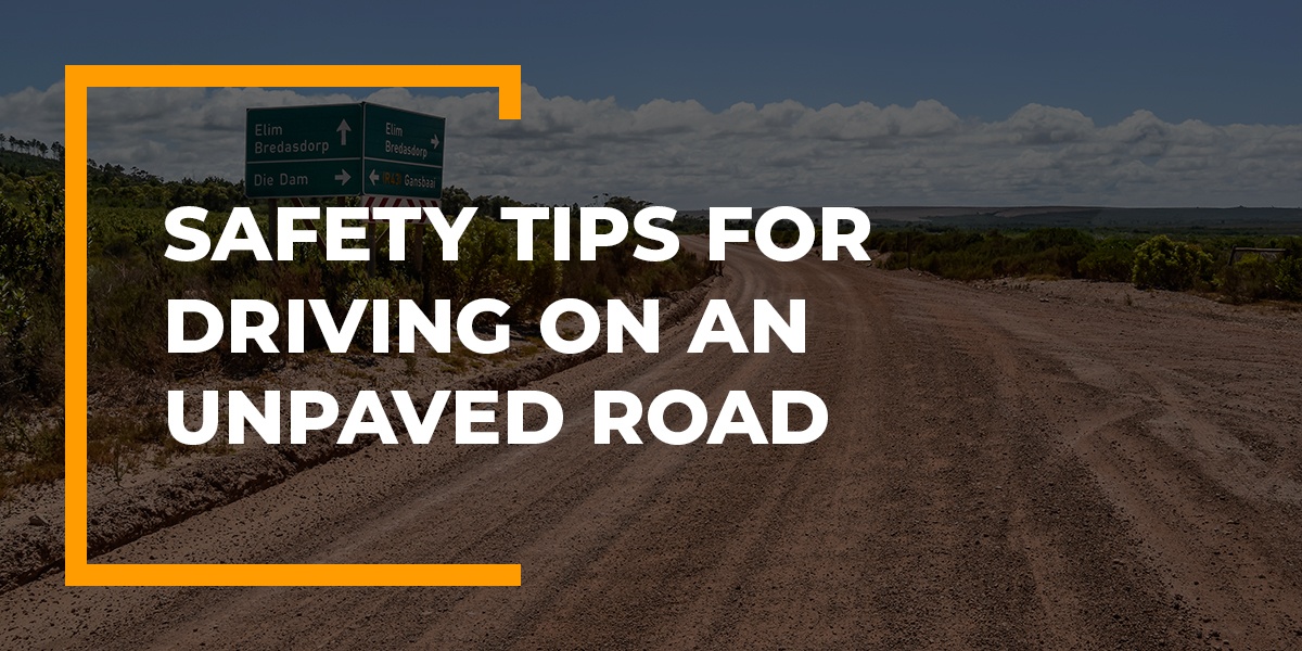 tips for driving on an unpaved road