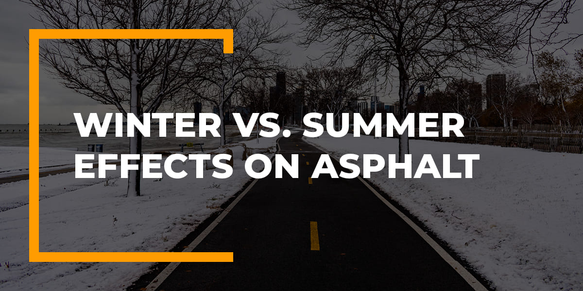 effects of winter and summer on asphalt