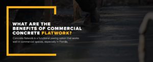 what are the benefits of commercial concrete flatwork?